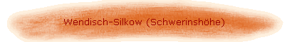 Wendisch-Silkow (Schwerinshhe)